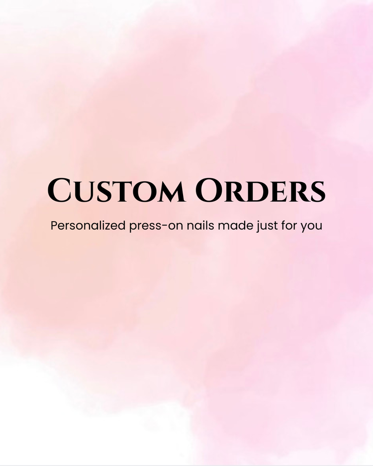 Custom Orders